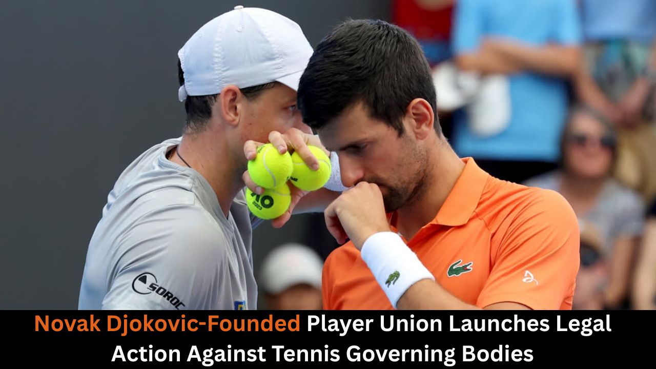 Novak Djokovic-Founded Player Union Launches Legal Action Against Tennis Governing Bodies